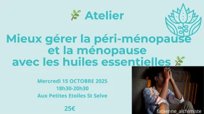 Atelier-Mieux-gerer-la-peri-menopause-et-la-menopause-avec-les-huiles-essentielles-8211-15-10-2025-8211-Saint-Selve_3126074