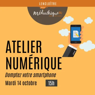 Atelier-numerique-domptez-votre-smartphone-8211-14-10-2025-8211-Lencloitre_3065726