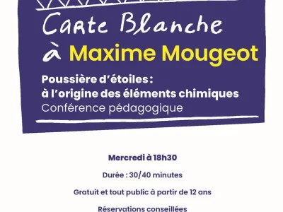CARTE-BLANCHE-du-Petit-b-n°14-039Poussiere-d039etoiles-a-l039origine-des-elements-chimiques039-8211-13-05-2026-8211-Plombieres-les-Bains_3646471