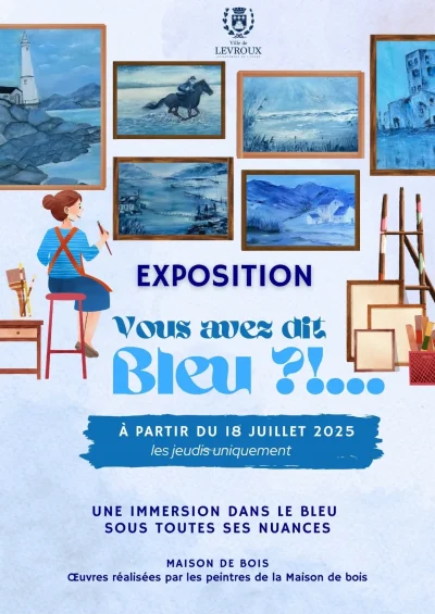 Exposition-a-la-Maison-de-Bois-–-quotVous-avez-dit-Bleu-8230quot-8211-18-07-2025-8211-Levroux_2841409