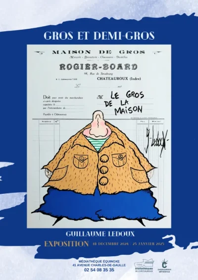 Exposition-quotGros-et-demi-grosquot-de-Guillaume-Ledoux-8211-18-12-2024-8211-Chateauroux_1967340