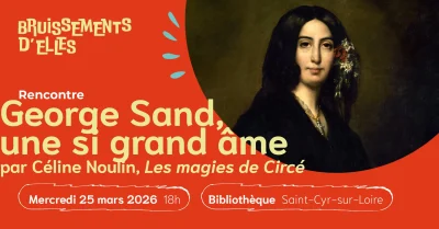 George-Sand-une-si-grande-ame-8211-25-03-2026-8211-Saint-Cyr-sur-Loire_3465291