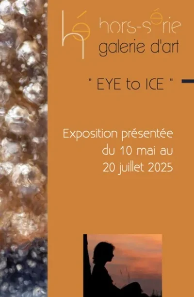 HORS-SERIE-8211-Exposition-8211-vente-quotEYE-TO-ICEquot-par-Nathalie-Houdin-8211-10-05-2025-8211-Pechs-de-l039Esperance_2580259