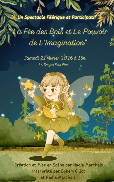 La-Fee-des-bois-et-le-pouvoir-de-l039imagination-8211-21-02-2026-8211-Troyes_3052086