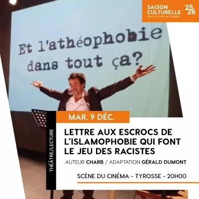Lettre-aux-escrocs-de-l039islamophobie-qui-font-le-jeu-des-racistes-8211-Ecrit-par-Charb-adaptation-Gerald-Dumont-8211-09-12-2025-8211-Saint-Vincent-de-Tyrosse_2980773