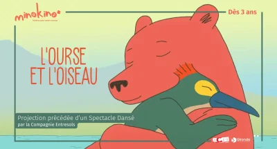 MinoKino-Cine-danse-quotL039Ourse-et-l039Oiseauquot-8211-13-02-2026-8211-Captieux_3472181