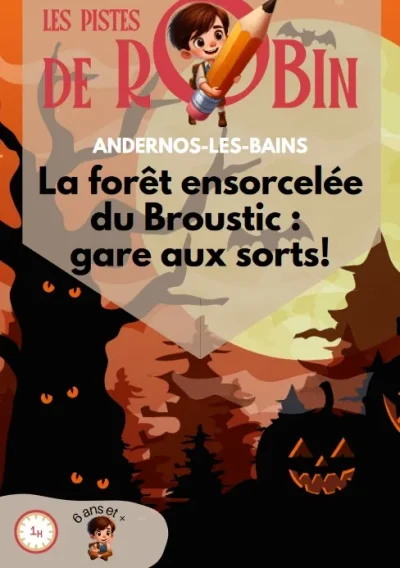 Piste-de-Robin-La-foret-ensorcelee-du-Broustic-gare-aux-sorts-8211-Andernos-les-Bains_1848353