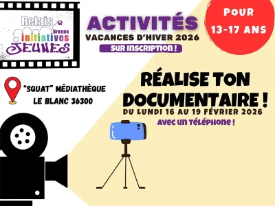 Realise-ton-documentaire-8211-16-02-2026-8211-Le-Blanc_3465579