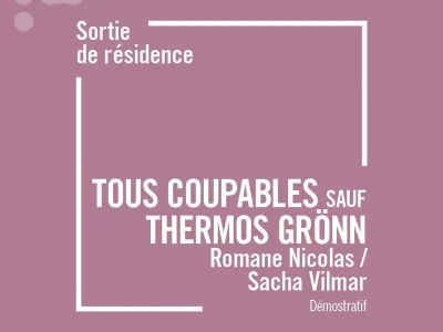 Sortie-de-residence-Tous-coupables-sauf-Thermos-Gronn-8211-11-09-2025-8211-Metz_2920716