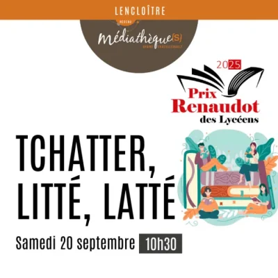 Tchatter-litte-latte-Prix-Renaudot-des-lyceens-8211-20-09-2025-8211-Lencloitre_3051981