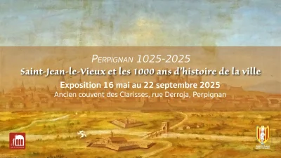 VISITE-GUIDEE-DE-L039EXPOSITION-quotSAINT-JEAN-LE-VIEUX-ET-LES-1000-ANS-DHISTOIRE-DE-LA-VILLEquot-8211-10-07-2025-8211-Perpignan_2726869