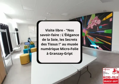 Visite-libre-8211-quotNos-savoir-faire-L039Elegance-de-la-Soie-les-Secrets-des-Tissus-quot-au-musee-numerique-Micro-Folie-a-Granzay-Gript-8211-11-02-2026-8211-Granzay-Gript_3483078